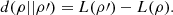 $$ d(\rho ||\rho \mathrm{\prime})=L(\rho \mathrm{\prime})-L(\rho ). $$