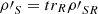 $ {{{\rho \prime}}}_S=t{r}_R{\rho \prime}_{{SR}}$