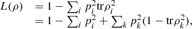 $$ \begin{array}{ll}L(\rho )& =1-\sum_i {p}_i^2\mathrm{tr}{\rho }_i^2\\ & =1-\sum_i {p}_i^2+\sum_k {p}_k^2(1-\mathrm{tr}{\rho }_k^2),\end{array} $$